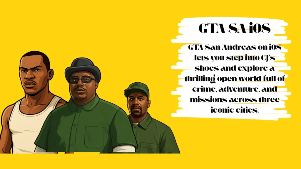 GTA San Andreas iOS storyline