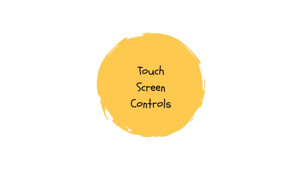 Touch Screen Controls